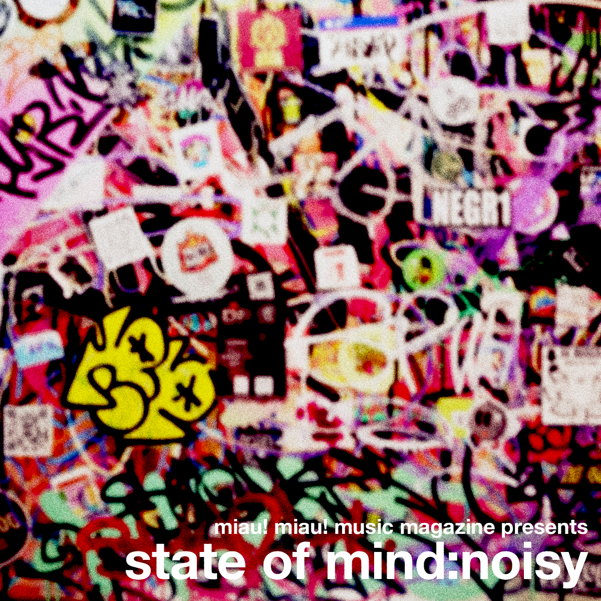 State of mind: noisy