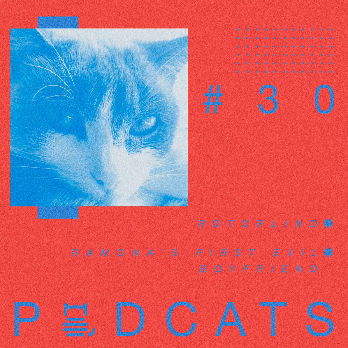 Podcats XL #30: Rotorlino + Ramona’s First Evil Boyfriend